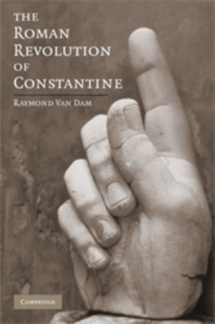 Book cover of: Roman Revolution of Constantine. By: Raymond Van Dam
