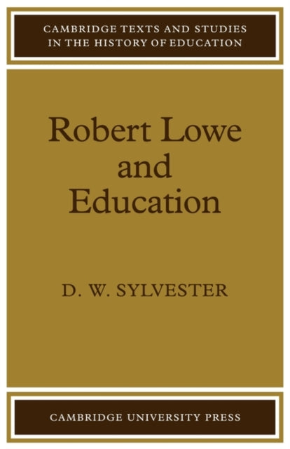 Book cover of: Robert Lowe and Education. By: David William Sylvester
