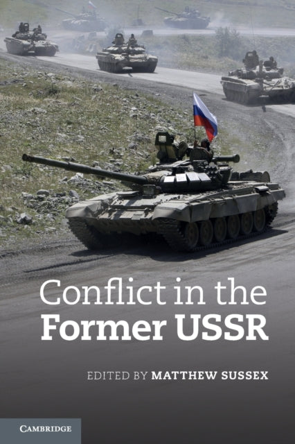 Book cover of: Conflict in the Former USSR. By: Matthew Sussex