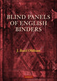 Book cover of: Blind Panels of English Binders. By: J. Basil Oldham