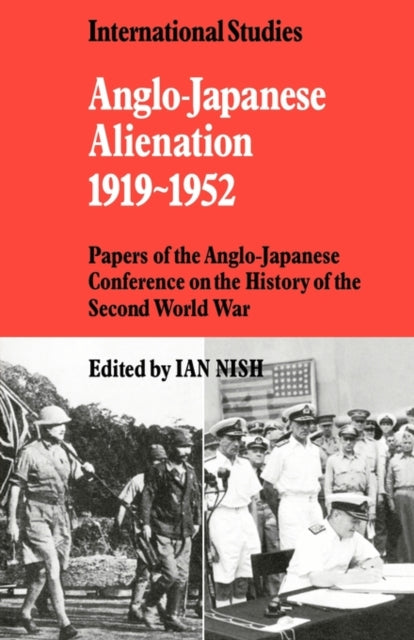 Book cover of: Anglo-Japanese Alienation 1919–1952. By: Ian Nish
