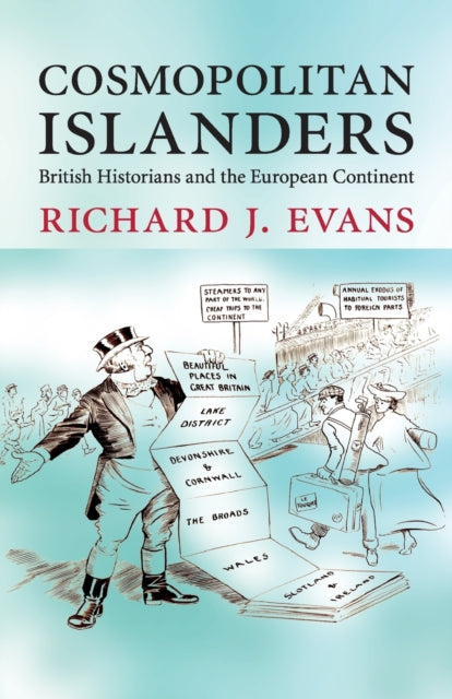Book cover of: Cosmopolitan Islanders. By: Sir Richard J. Evans FBA FRSL FRHistS