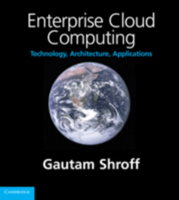 Book cover of: Enterprise Cloud Computing. By: Gautam Shroff
