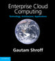 Book cover of: Enterprise Cloud Computing. By: Gautam Shroff