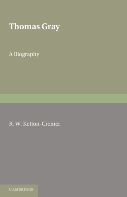 Book cover of: Thomas Gray. By: Ketton-Cremer