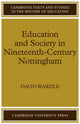 Book cover of: Education and Society in Nineteenth-Century Nottingham. By: David Wardle