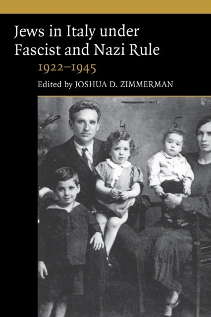 Book cover of: Jews in Italy under Fascist and Nazi Rule, 1922–1945. By: Joshua D. Zimmerman