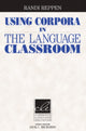 Book cover of: Using Corpora in the Language Classroom. By: Randi Reppen