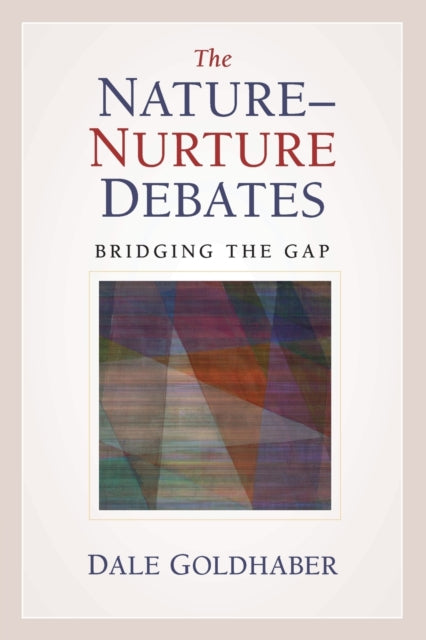 Book cover of: Nature-Nurture Debates. By: Dale Goldhaber