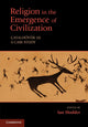 Book cover of: Religion in the Emergence of Civilization