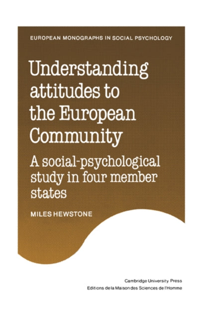 Book cover of: Understanding Attitudes to the European Community. By: Miles Hewstone