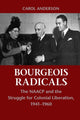 Book cover of: Bourgeois Radicals. By: Carol Anderson