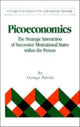 Book cover of: Picoeconomics. By: George Ainslie