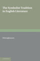 Book cover of: Symbolist Tradition in English Literature. By: Lothar Hönnighausen