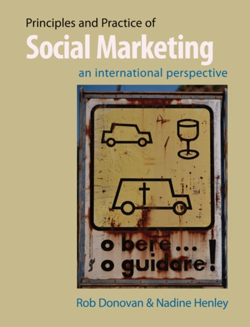 Book cover of: Principles and Practice of Social Marketing. By: Rob Donovan