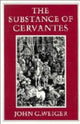 Book cover of: Substance of Cervantes. By: John G. Weiger