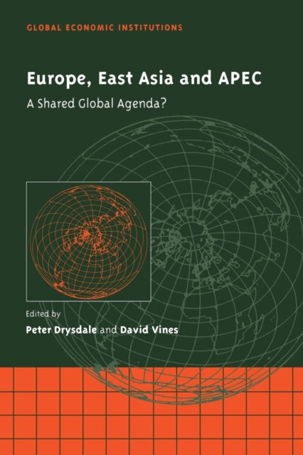 Book cover of: Europe, East Asia and APEC. By: Peter Drysdale