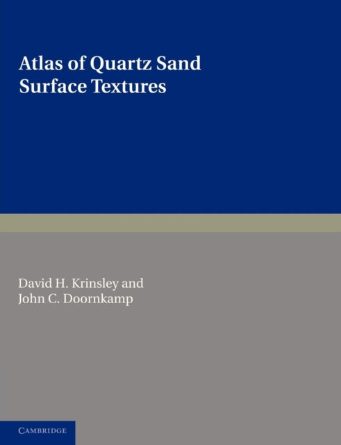 Book cover of: Atlas of Quartz Sand Surface Textures. By: David H. Krinsley