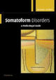 Book cover of: Somatoform Disorders. By: Michael Trimble