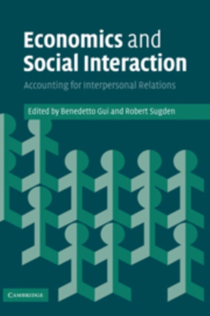 Book cover of: Economics and Social Interaction. By: Benedetto Gui
