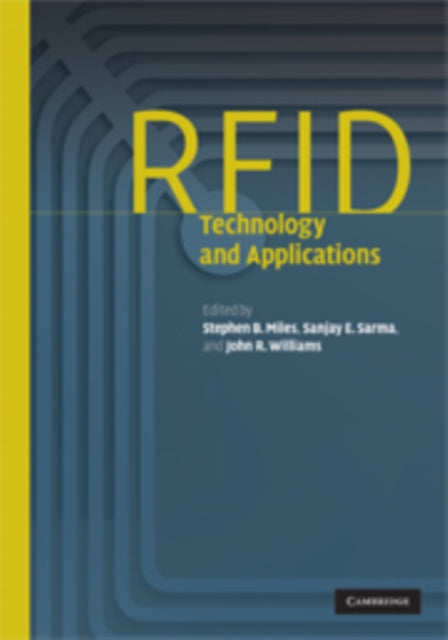 Book cover of: RFID Technology and Applications. By: Stephen B. Miles