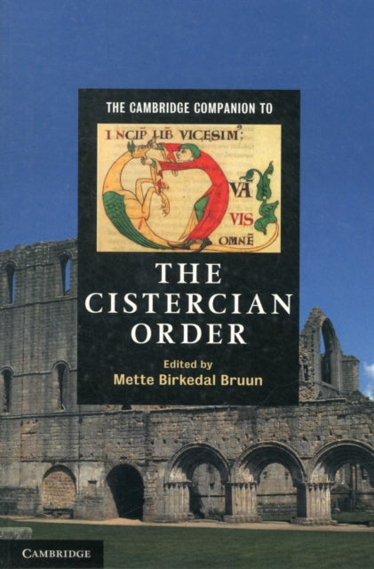 Book cover of: Cambridge Companion to the Cistercian Order. By: Mette Birkedal Bruun