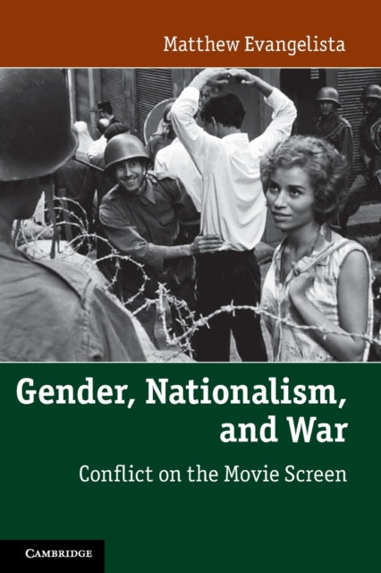 Book cover of: Gender, Nationalism, and War. By: Matthew Evangelista