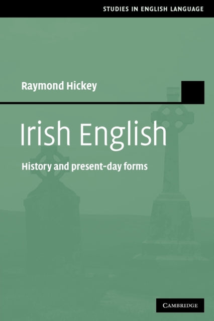 Book cover of: Irish English. By: Raymond Hickey