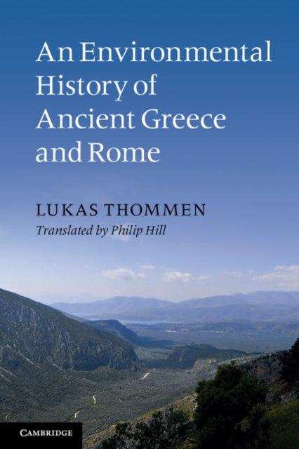 Book cover of: Environmental History of Ancient Greece and Rome. By: Lukas Thommen