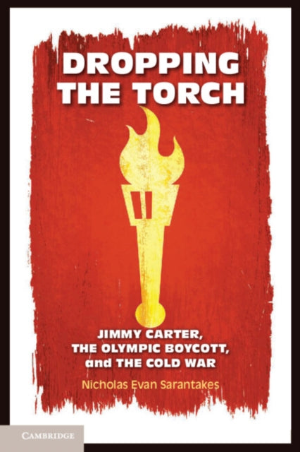 Book cover of: Dropping the Torch. By: Nicholas Evan Sarantakes