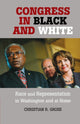 Book cover of: Congress in Black and White. By: Christian R. Grose