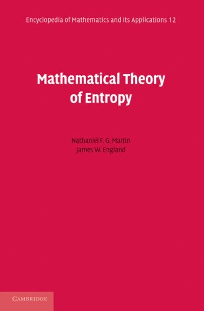 Book cover of: Mathematical Theory of Entropy. By: Nathaniel F.G. Martin