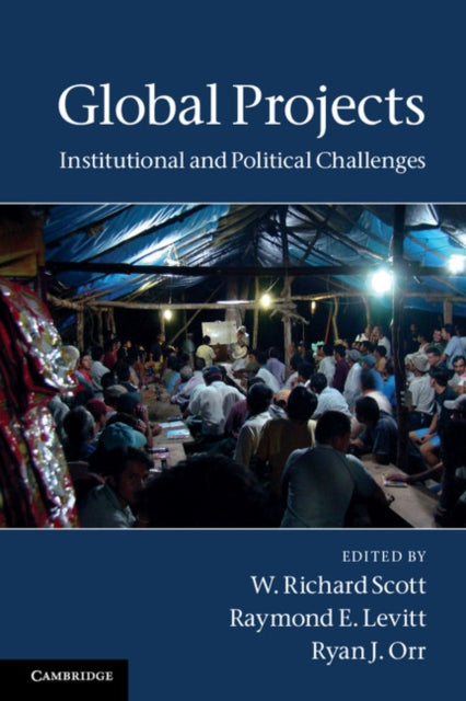 Book cover of: Global Projects. By: W. Richard Scott