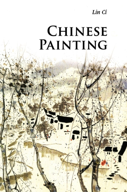 Book cover of: Chinese Painting. By: Ci Lin