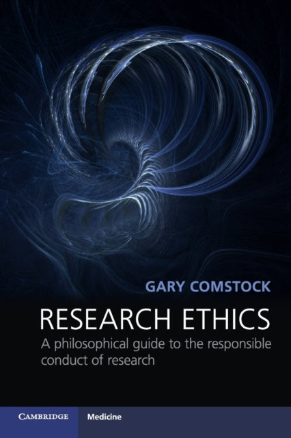 Book cover of: Research Ethics. By: Gary Comstock