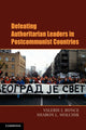 Book cover of: Defeating Authoritarian Leaders in Postcommunist Countries. By: Valerie Bunce