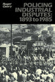 Book cover of: Policing Industrial Disputes: 1893 to 1985. By: Roger Geary