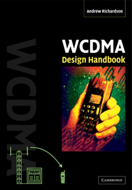 Book cover of: WCDMA Design Handbook. By: Andrew Richardson