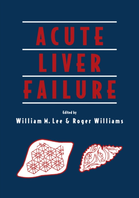 Book cover of: Acute Liver Failure. By: William M. Lee
