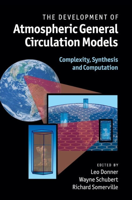 Book cover of: Development of Atmospheric General Circulation Models. By: Leo Joseph Donner