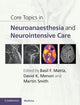 Book cover of: Core Topics in Neuroanaesthesia and Neurointensive Care. By: Basil F. Matta