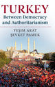 Book cover of: Turkey between Democracy and Authoritarianism. By: Yeşim Arat