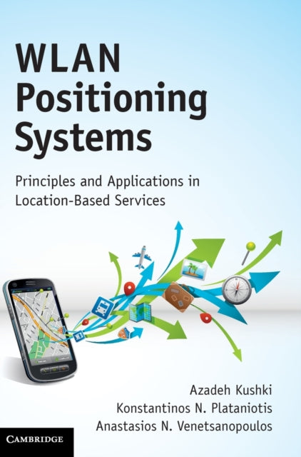 Book cover of: WLAN Positioning Systems. By: Azadeh Kushki