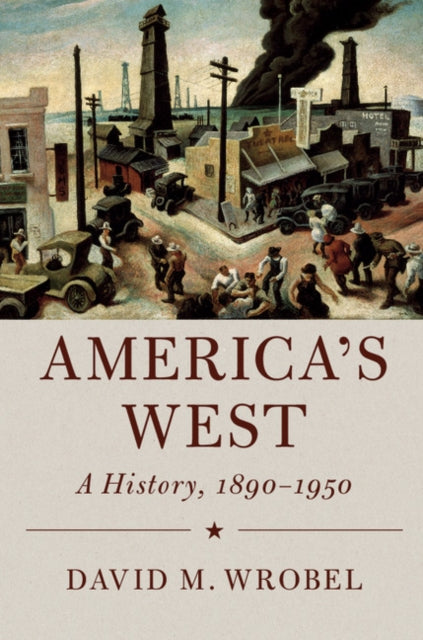 Book cover of: America's West. By: David M. Wrobel