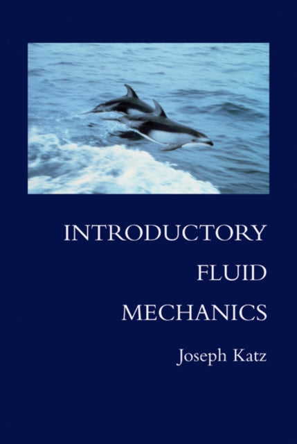 Book cover of: Introductory Fluid Mechanics. By: Katz, Joseph