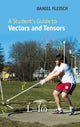 Book cover of: Student's Guide to Vectors and Tensors