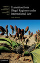 Book cover of: Transition from Illegal Regimes under International Law