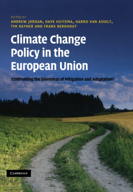 Book cover of: Climate Change Policy in the European Union. By: Andrew Jordan