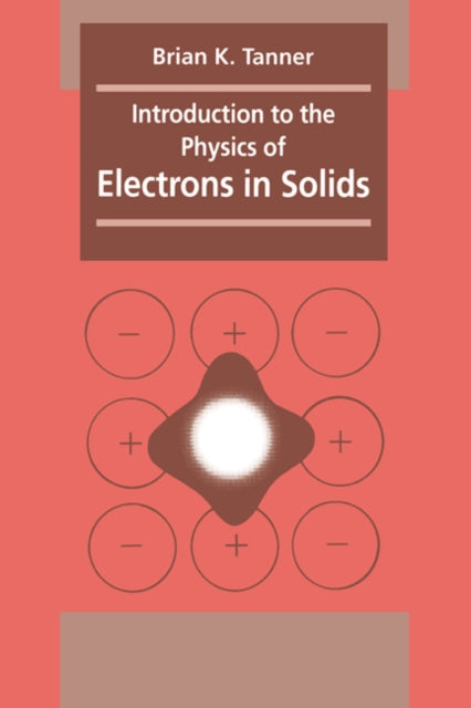 Book cover of: Introduction to the Physics of Electrons in Solids
