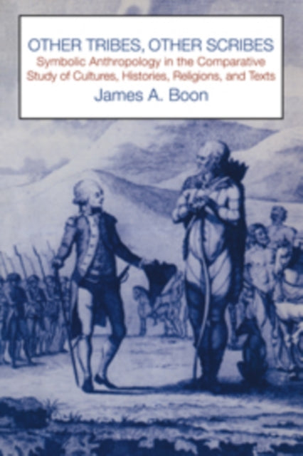 Book cover of: Other Tribes, Other Scribes. By: James A. Boon